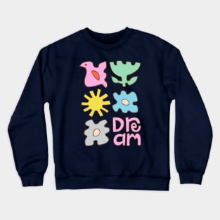 DREAM Uplifting Lettering with Bird Sun Flowers - UnBlink Studio by Jackie Tahara Crewneck Sweatshirt